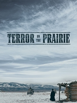 Watch Free Terror on the Prairie Movies Full HD Online - Soap2Day