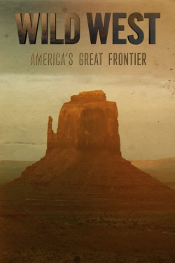 Watch Free Wild West: America's Great Frontier Movies Full HD Online - Soap2Day