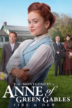 Watch Free Anne of Green Gables: Fire & Dew Movies Full HD Online - Soap2Day