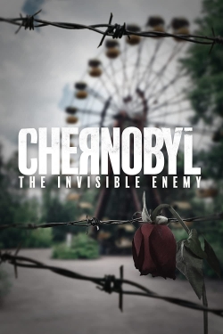 Watch Free Chernobyl: The Invisible Enemy Movies Full HD Online - Soap2Day