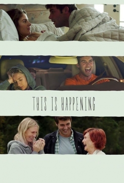 Watch Free This Is Happening Movies Full HD Online - Soap2Day