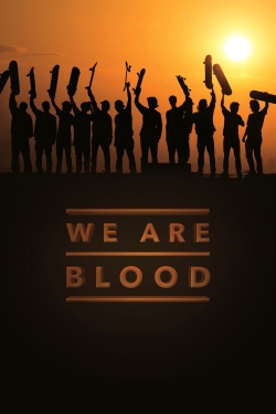 Watch Free We Are Blood Movies Full HD Online - Soap2Day