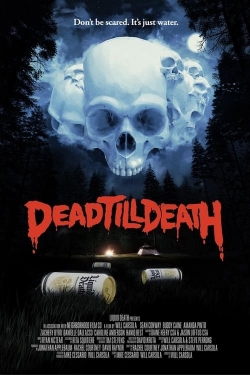 Watch Free Dead Till Death Movies Full HD Online - Soap2Day