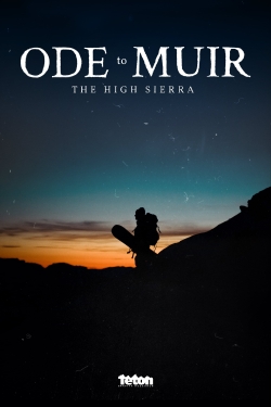 Watch Free Ode to Muir: The High Sierra Movies Full HD Online - Soap2Day