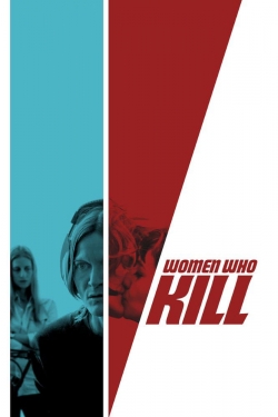 Watch Free Women Who Kill Movies Full HD Online - Soap2Day