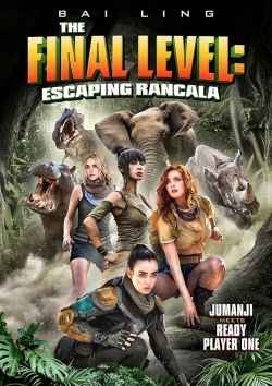 Watch Free The Final Level: Escaping Rancala Movies Full HD Online - Soap2Day