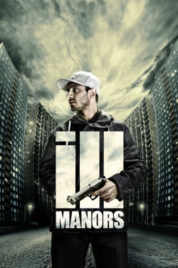 Watch Free Ill Manors Movies Full HD Online - Soap2Day