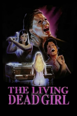 Watch Free The Living Dead Girl Movies Full HD Online - Soap2Day