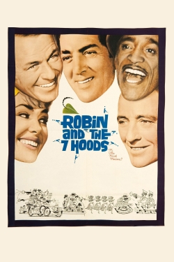 Watch Free Robin and the 7 Hoods Movies Full HD Online - Soap2Day