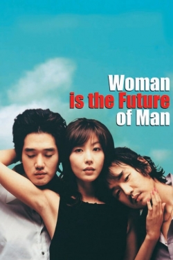 Watch Free Woman Is the Future of Man Movies Full HD Online - Soap2Day