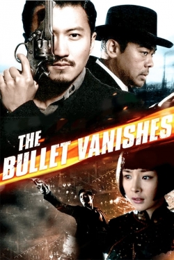 Watch Free The Bullet Vanishes Movies Full HD Online - Soap2Day