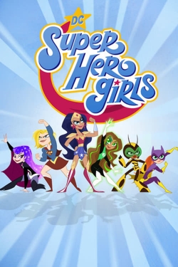 Watch Free DC Super Hero Girls Movies Full HD Online - Soap2Day