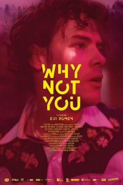 Watch Free Why Not You Movies Full HD Online - Soap2Day