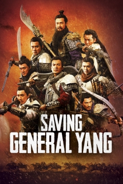 Watch Free Saving General Yang Movies Full HD Online - Soap2Day