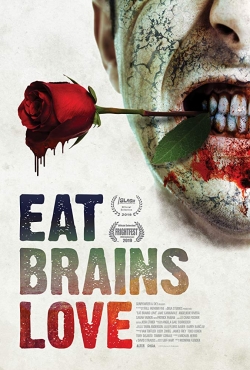 Watch Free Eat Brains Love Movies Full HD Online - Soap2Day